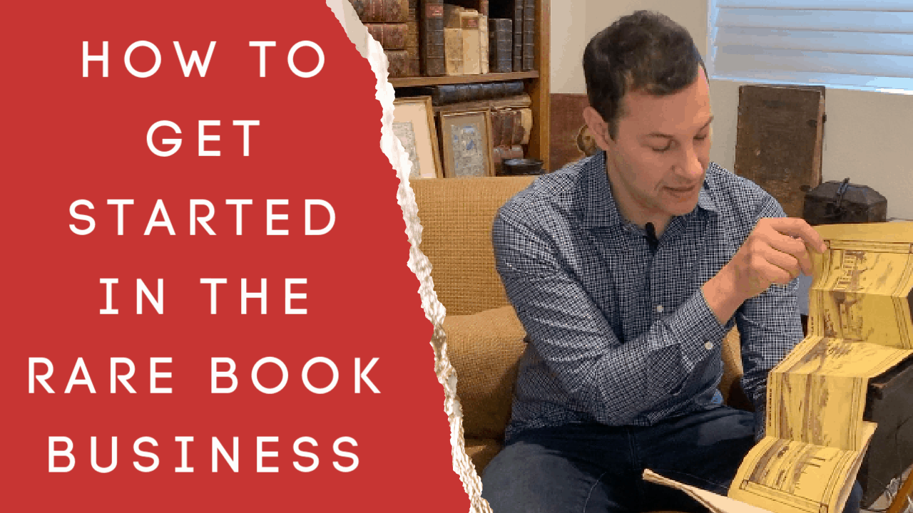 How to Get Started in the Rare Book Business Rare Book We
